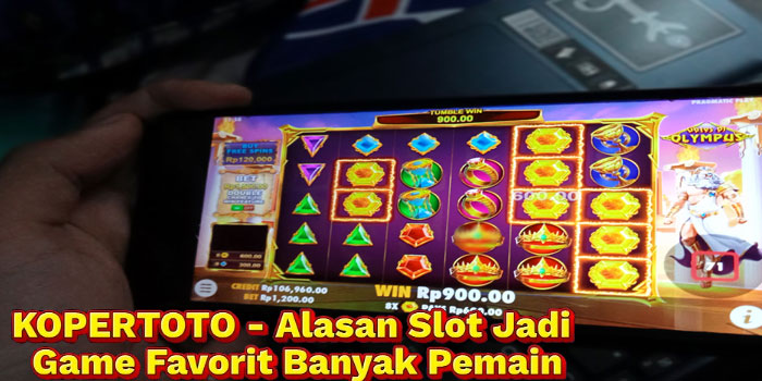 KOPERTOTO - Alasan Slot Jadi Game Favorit Banyak Pemain