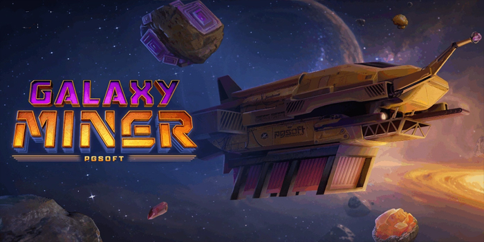 Tips di Galaxy Miner Dengan Simbol Luar Angkasa untuk Menang